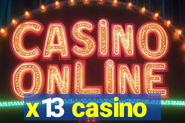 x13 casino